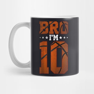 10th Birthday Basketball Bro I’m 10 Years Old Birthday Party Mug